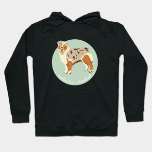 Australian Shepherd Aussie Lover Gift Dog Breed Pet Lover Puppy Hoodie